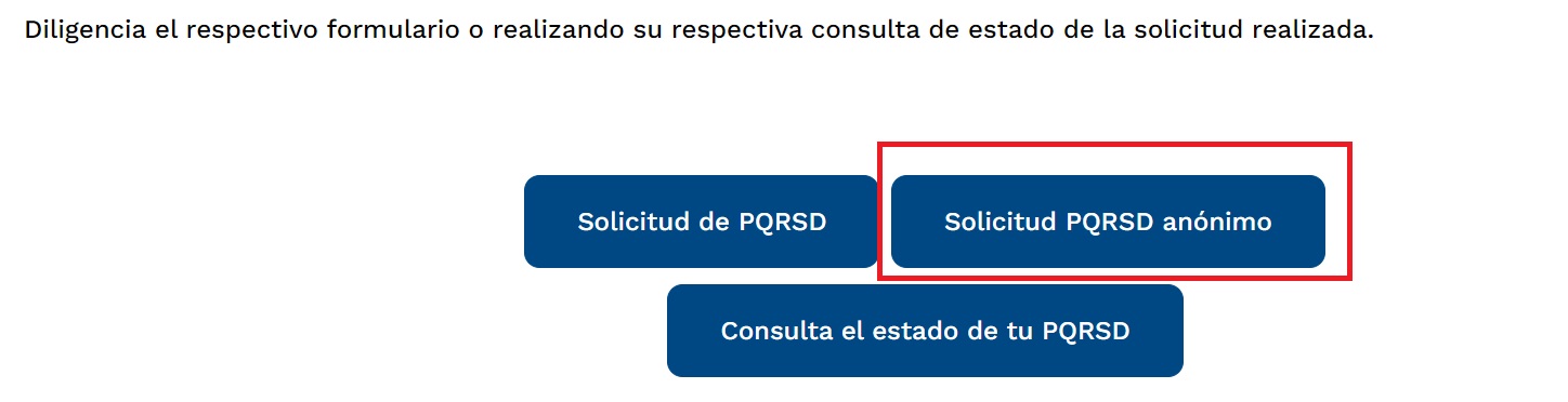 Solicitud PQRSD Anónima Solicitud PQRSD Anónima